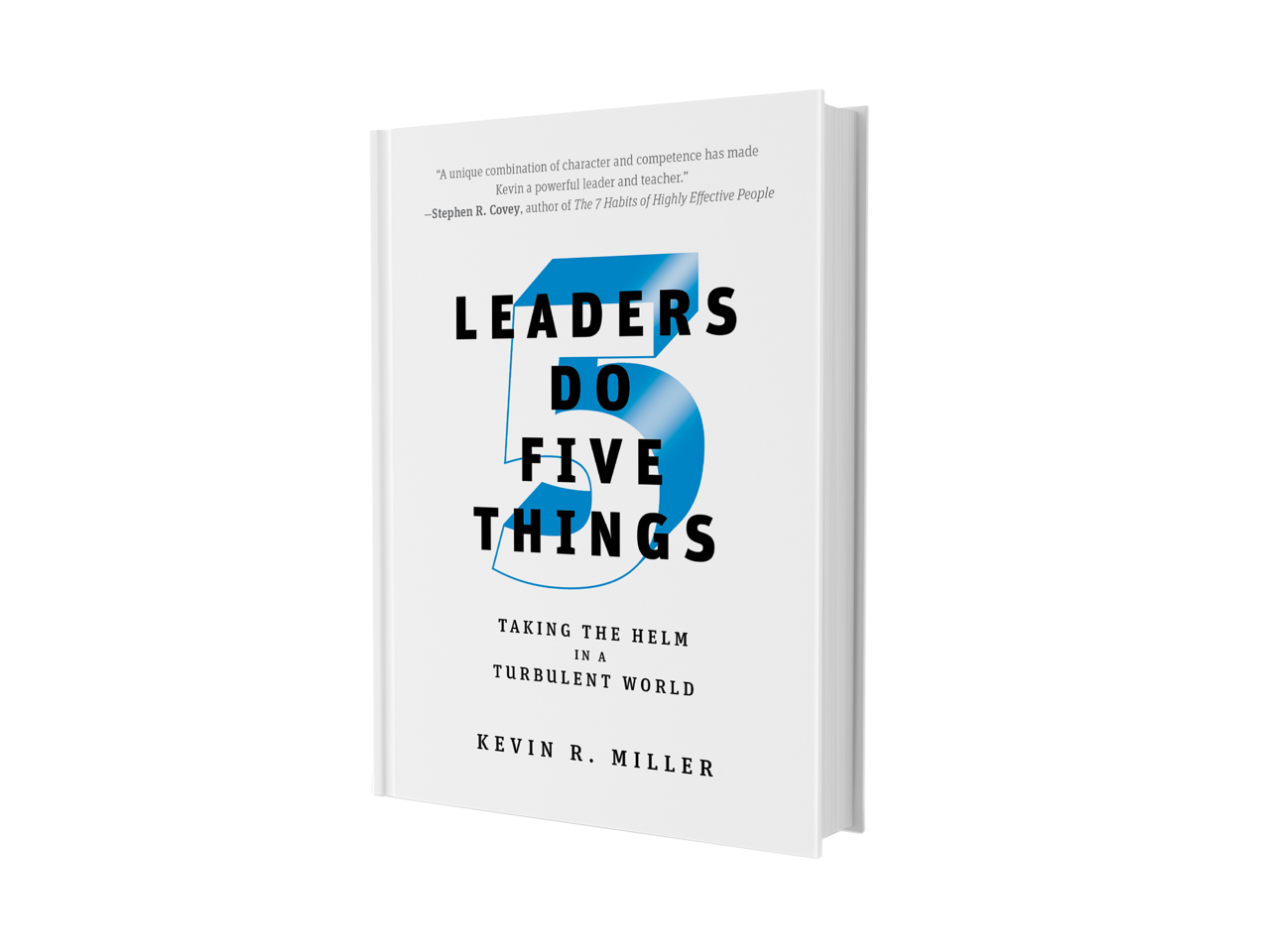 Leaders do five things
